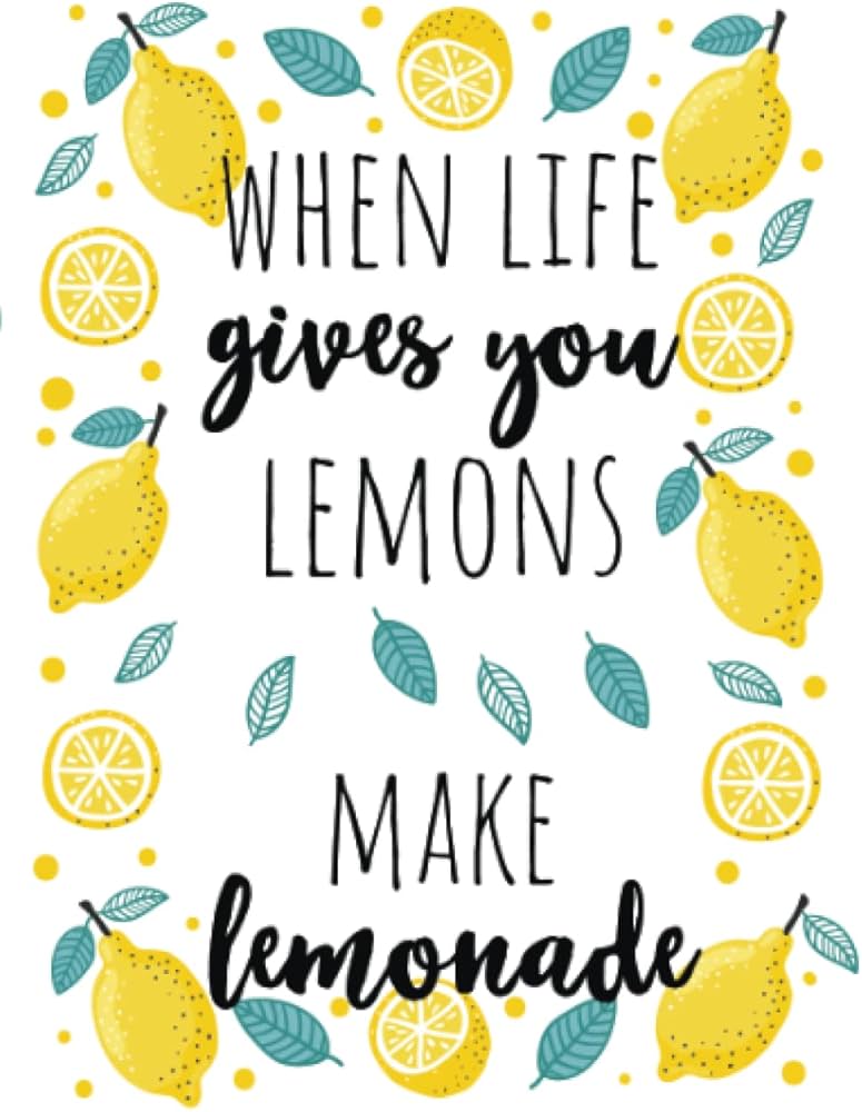 When Life Hands You Lemons Hardback Journal